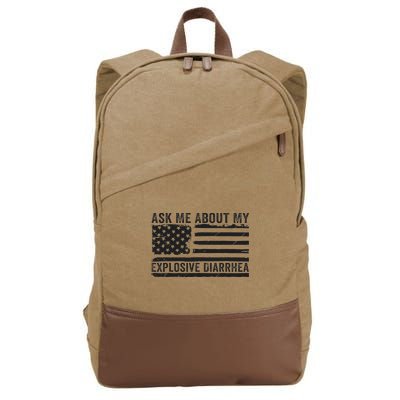 Ask Me About My Explosive Diarrhea Cotton Canvas Backpack