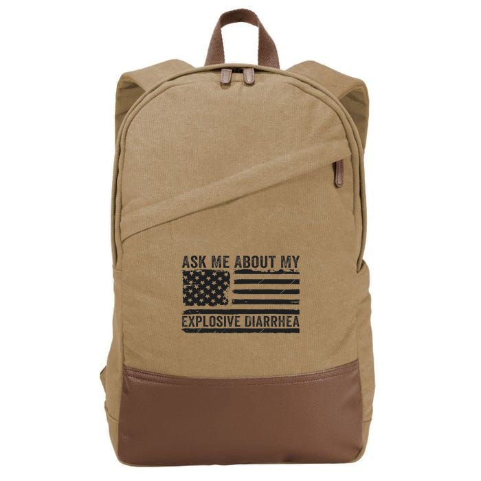 Ask Me About My Explosive Diarrhea Cotton Canvas Backpack