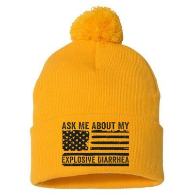 Ask Me About My Explosive Diarrhea Pom Pom 12in Knit Beanie