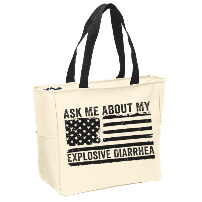 Ask Me About My Explosive Diarrhea Zip Tote Bag