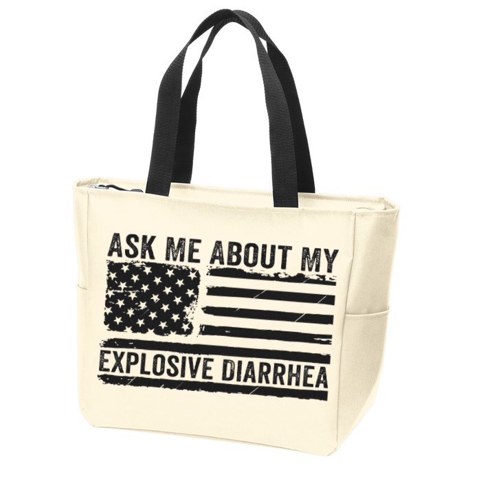 Ask Me About My Explosive Diarrhea Zip Tote Bag