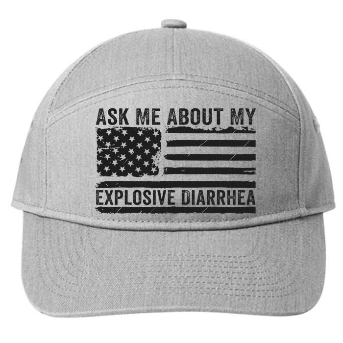 Ask Me About My Explosive Diarrhea 7-Panel Snapback Hat