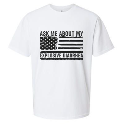 Ask Me About My Explosive Diarrhea Sueded Cloud Jersey T-Shirt