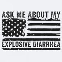 Ask Me About My Explosive Diarrhea Sueded Cloud Jersey T-Shirt
