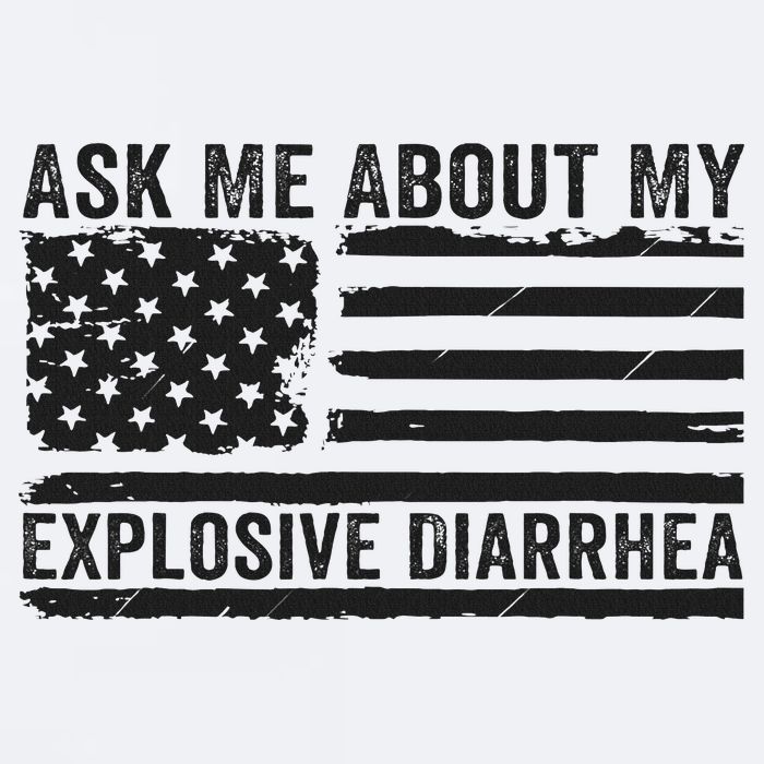 Ask Me About My Explosive Diarrhea Sueded Cloud Jersey T-Shirt