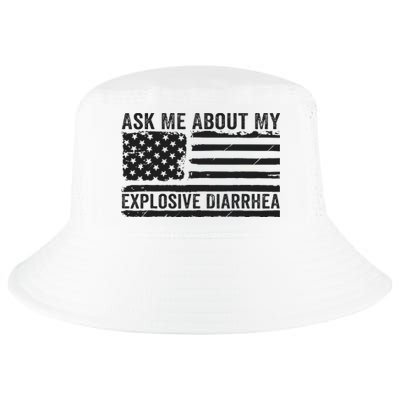Ask Me About My Explosive Diarrhea Cool Comfort Performance Bucket Hat