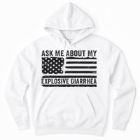 Ask Me About My Explosive Diarrhea Hoodie