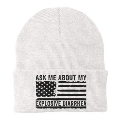 Ask Me About My Explosive Diarrhea Beanie