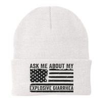 Ask Me About My Explosive Diarrhea Beanie