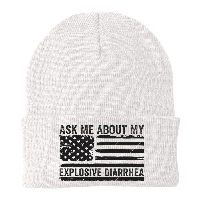 Ask Me About My Explosive Diarrhea Beanie