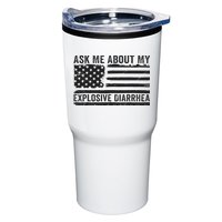 Ask Me About My Explosive Diarrhea Tumbler