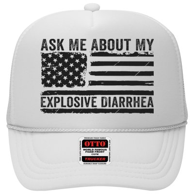 Ask Me About My Explosive Diarrhea Trucker Hat