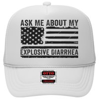 Ask Me About My Explosive Diarrhea Trucker Hat