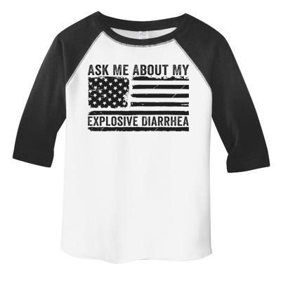 Ask Me About My Explosive Diarrhea Toddler Fine Jersey T-Shirt
