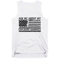 Ask Me About My Explosive Diarrhea Tank Top