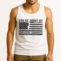 Ask Me About My Explosive Diarrhea Tank Top