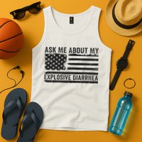 Ask Me About My Explosive Diarrhea Tank Top