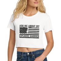 Ask Me About My Explosive Diarrhea Crop Top
