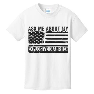 Ask Me About My Explosive Diarrhea Kids T-Shirt