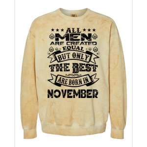 All M.En Are Created Equal But The Best Are Born In November Colorblast Crewneck Sweatshirt