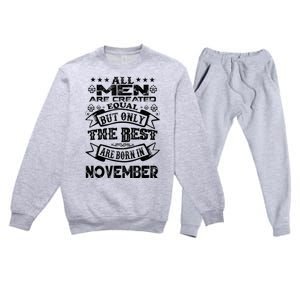 All M.En Are Created Equal But The Best Are Born In November Premium Crewneck Sweatsuit Set