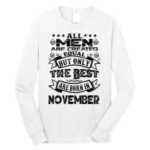 All M.En Are Created Equal But The Best Are Born In November Long Sleeve Shirt