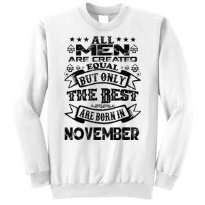 All M.En Are Created Equal But The Best Are Born In November Sweatshirt