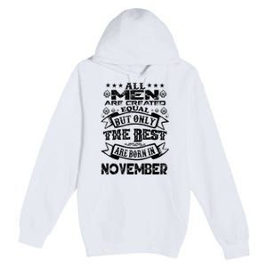 All M.En Are Created Equal But The Best Are Born In November Premium Pullover Hoodie