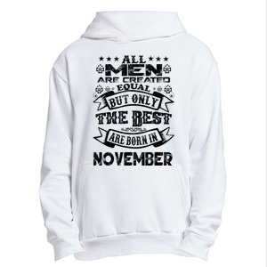 All M.En Are Created Equal But The Best Are Born In November Urban Pullover Hoodie