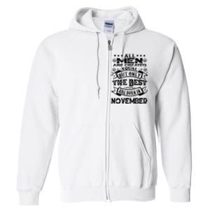 All M.En Are Created Equal But The Best Are Born In November Full Zip Hoodie