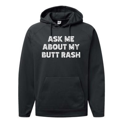 Ask Me About My Butt Rash Embarrassing Bachelor Party Performance Fleece Hoodie