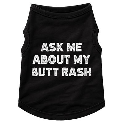 Ask Me About My Butt Rash Embarrassing Bachelor Party Doggie Tank