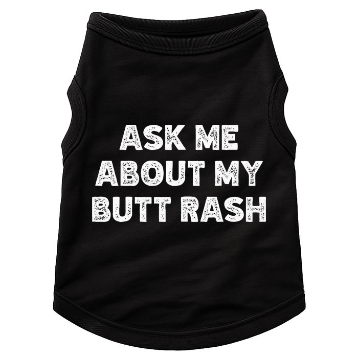 Ask Me About My Butt Rash Embarrassing Bachelor Party Doggie Tank