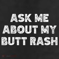 Ask Me About My Butt Rash Embarrassing Bachelor Party 11oz C Handle Ceramic Mug