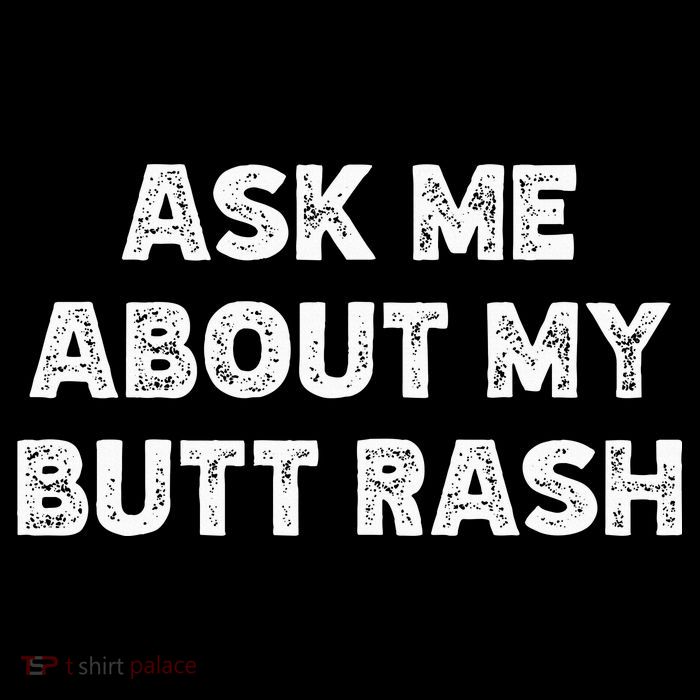 Ask Me About My Butt Rash Embarrassing Bachelor Party Flatbill Hat