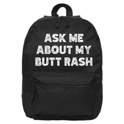 Ask Me About My Butt Rash Embarrassing Bachelor Party 16 in Basic Backpack