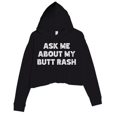 Ask Me About My Butt Rash Embarrassing Bachelor Party Crop Fleece Hoodie