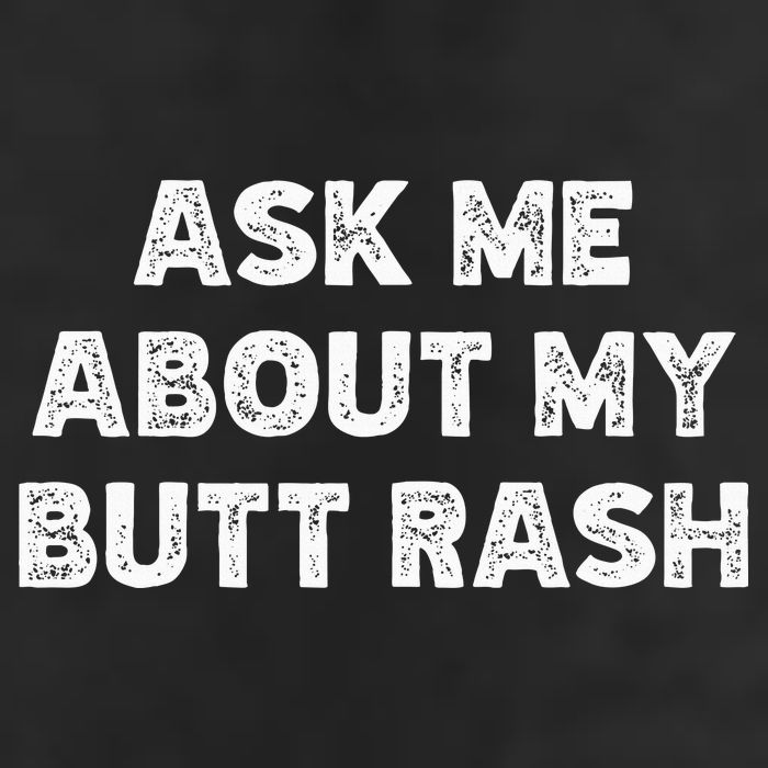 Ask Me About My Butt Rash Embarrassing Bachelor Party Premium Pullover Hoodie