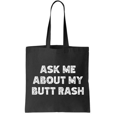 Ask Me About My Butt Rash Embarrassing Bachelor Party Bag