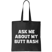 Ask Me About My Butt Rash Embarrassing Bachelor Party Bag