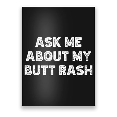 Ask Me About My Butt Rash Embarrassing Bachelor Party Poster