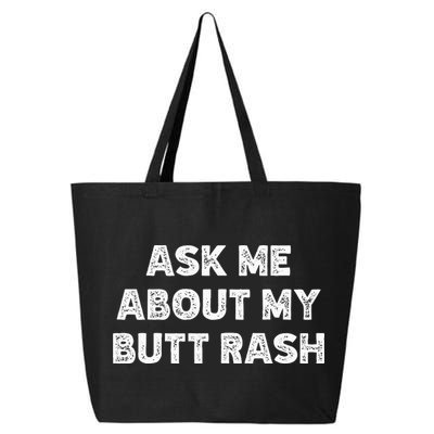 Ask Me About My Butt Rash Embarrassing Bachelor Party 25L Jumbo Tote