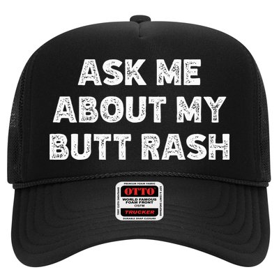 Ask Me About My Butt Rash Embarrassing Bachelor Party Trucker Hat