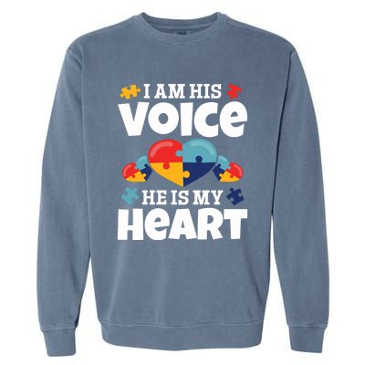 Autism Mama Autism I Am His Voice He Is My Heart Autism Mom Gift Garment-Dyed Sweatshirt