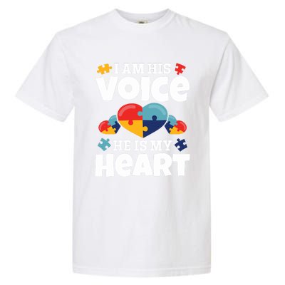 Autism Mama Autism I Am His Voice He Is My Heart Autism Mom Gift Garment-Dyed Heavyweight T-Shirt