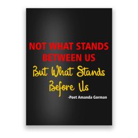Amanda Gorman Poet What Stands Before Us Poster