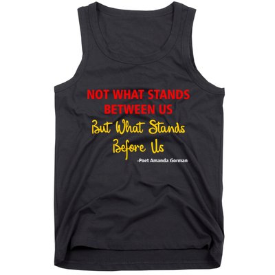 Amanda Gorman Poet What Stands Before Us Tank Top