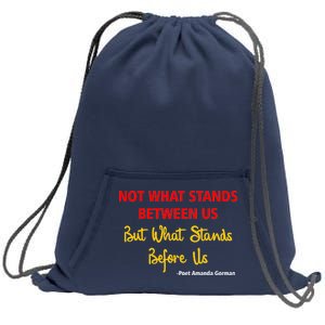 Amanda Gorman Poet What Stands Before Us Sweatshirt Cinch Pack Bag