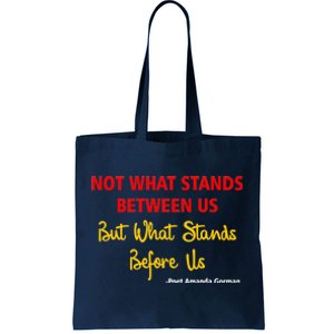 Amanda Gorman Poet What Stands Before Us Tote Bag