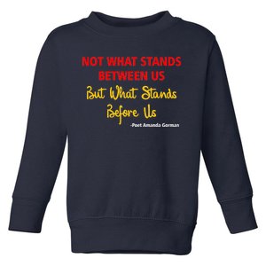 Amanda Gorman Poet What Stands Before Us Toddler Sweatshirt